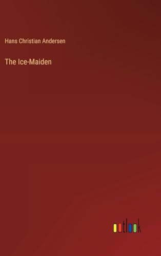 The Ice-Maiden von Outlook Verlag